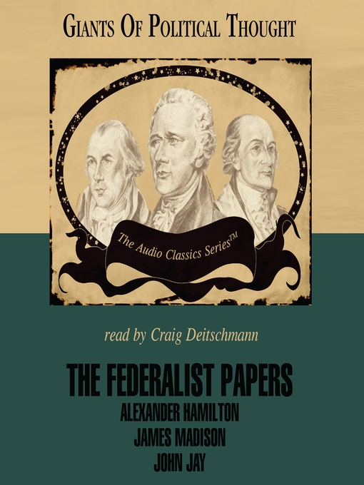 Title details for The Federalist Papers by George H. Smith - Available